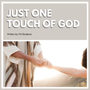 Just One Touch of God