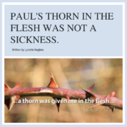 Paul's thorn in the flesh was not a sickness