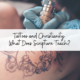 Tattoos and Christianity